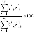 {{sum{i=1}{n}{{q^t}_i {p^t}_i} } / {sum{i=1}{n}{{q^t}_i p^0_i} } }* 100